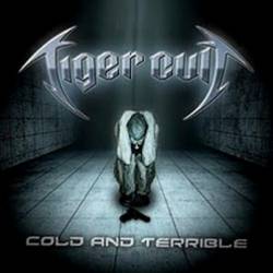 Tiger Cult : Cold and Terrible
